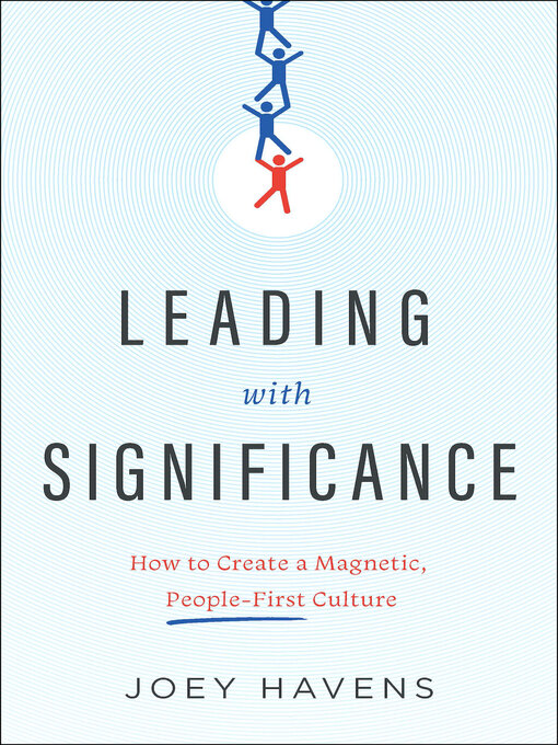 Title details for Leading with Significance by Joey Havens - Available